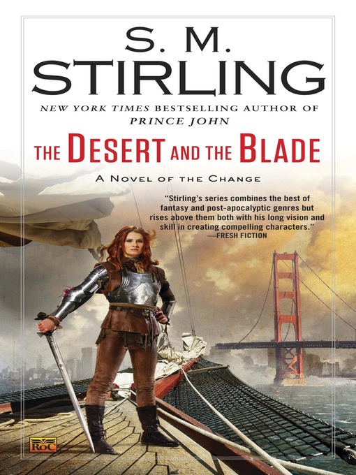 Title details for The Desert and the Blade by S. M. Stirling - Wait list